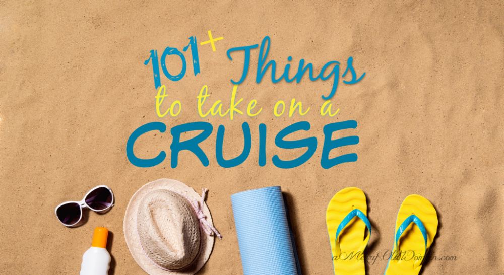 101+ Things To Take On A Cruise